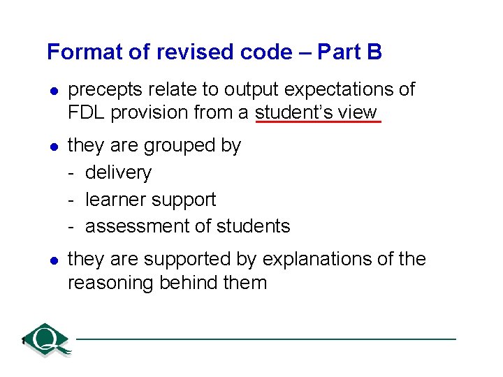 Format of revised code – Part B l precepts relate to output expectations of