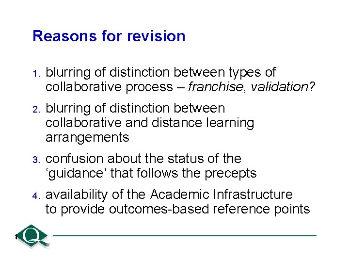 Reasons for revision 1. blurring of distinction between types of collaborative process – franchise,