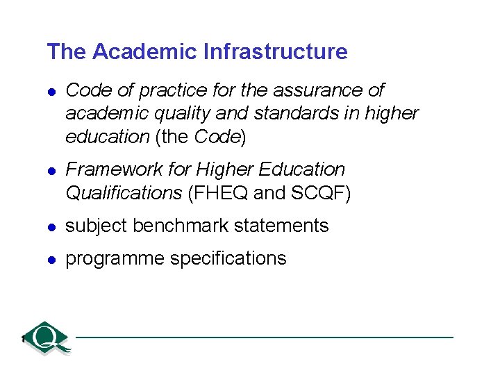 The Academic Infrastructure l Code of practice for the assurance of academic quality and