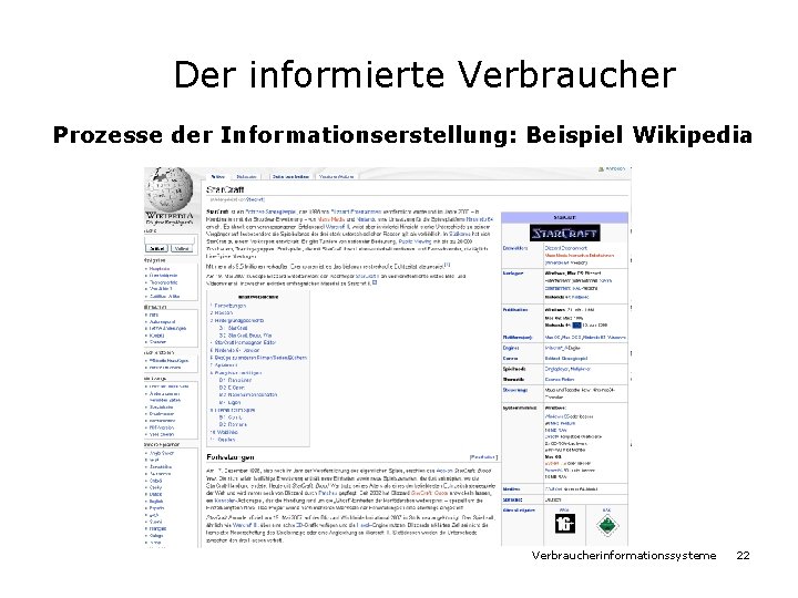Der informierte Verbraucher Prozesse der Informationserstellung: Beispiel Wikipedia Verbraucherinformationssysteme 22 