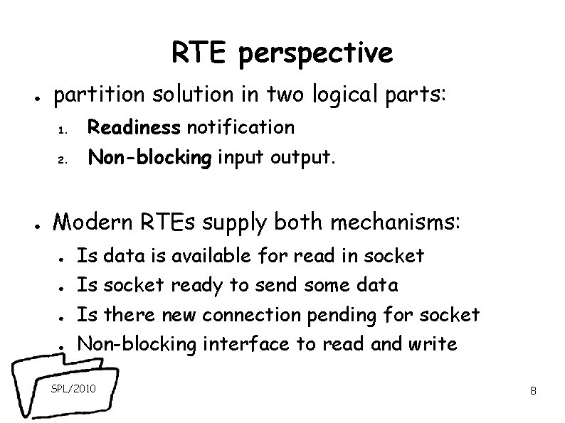 RTE perspective ● partition solution in two logical parts: 1. 2. ● Readiness notification RTE perspective ● partition solution in two logical parts: 1. 2. ● Readiness notification