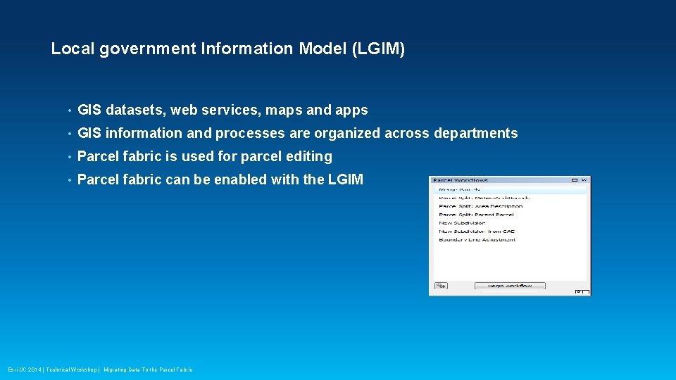 Local government Information Model (LGIM) • GIS datasets, web services, maps and apps •