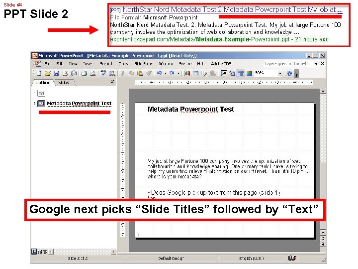 Slide #4 PPT Slide 2 Google next picks “Slide Titles” followed by “Text” 