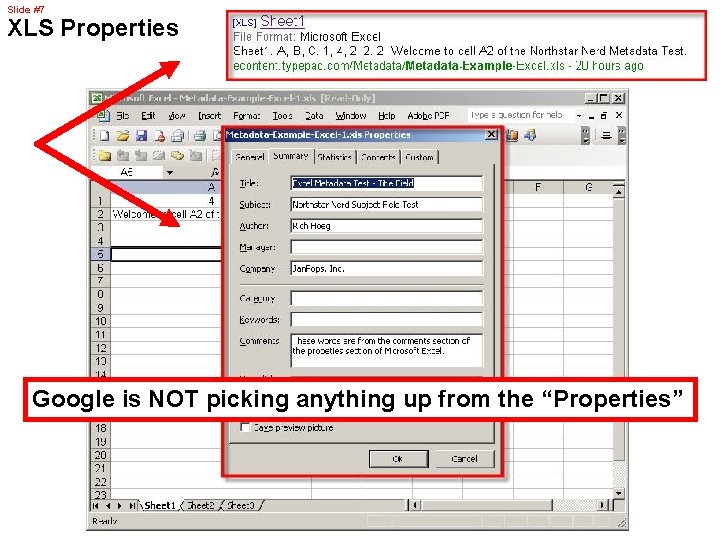 Slide #7 XLS Properties Google is NOT picking anything up from the “Properties” 