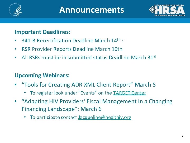 Announcements Important Deadlines: • 340 -B Recertification Deadline March 14 th : • RSR
