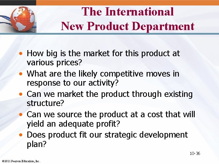 The International New Product Department • How big is the market for this product