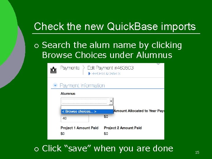 Check the new Quick. Base imports ¡ ¡ Search the alum name by clicking