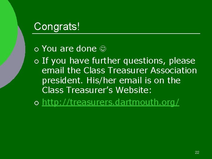 Congrats! ¡ ¡ ¡ You are done If you have further questions, please email