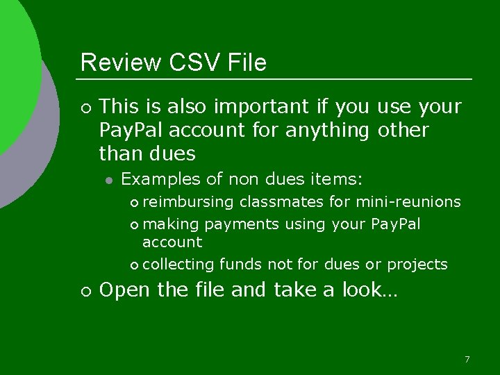 Review CSV File ¡ This is also important if you use your Pay. Pal