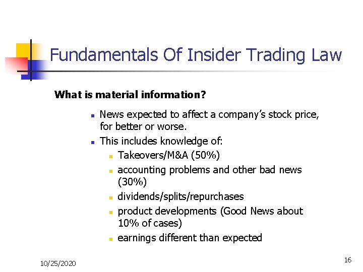 Fundamentals Of Insider Trading Law What is material information? n n 10/25/2020 News expected