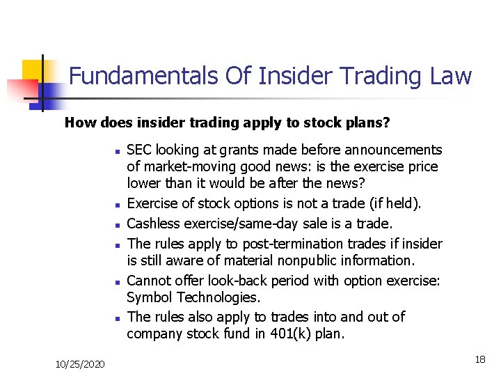 Fundamentals Of Insider Trading Law How does insider trading apply to stock plans? n