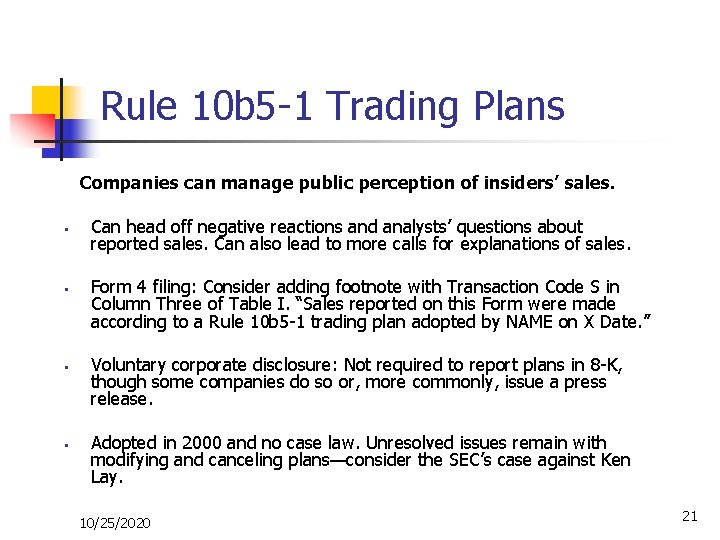 Rule 10 b 5 -1 Trading Plans Companies can manage public perception of insiders’