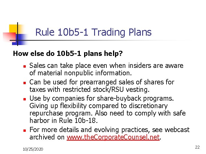 Rule 10 b 5 -1 Trading Plans How else do 10 b 5 -1