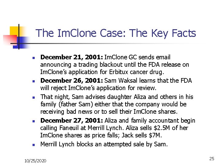 The Im. Clone Case: The Key Facts n n n December 21, 2001: Im.