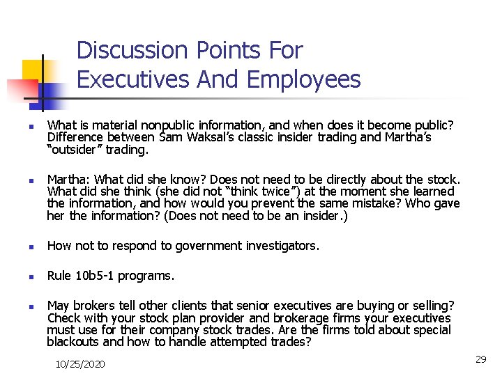 Discussion Points For Executives And Employees n n What is material nonpublic information, and