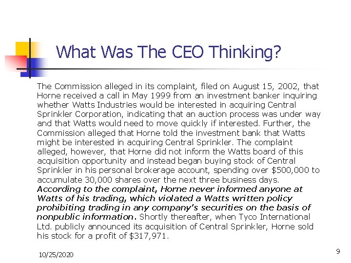 What Was The CEO Thinking? The Commission alleged in its complaint, filed on August