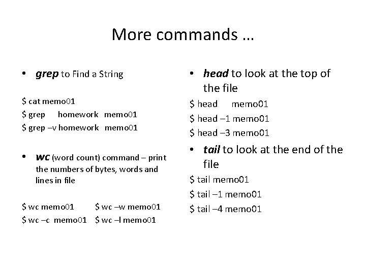 More commands … • grep to Find a String • head to look at