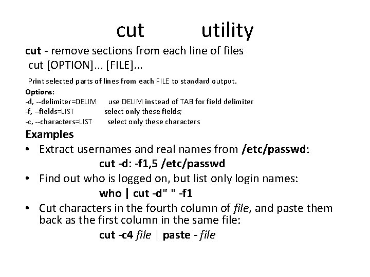 cut utility cut - remove sections from each line of files cut [OPTION]. .