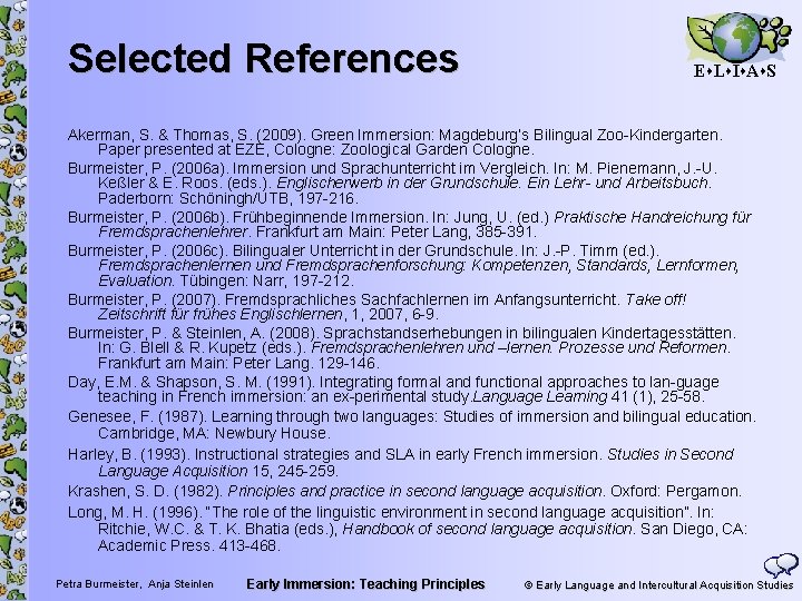 Selected References E L I A S Akerman, S. & Thomas, S. (2009). Green