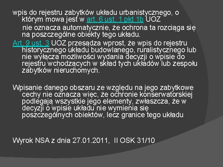 wpis do rejestru zabytków układu urbanistycznego, o którym mowa jest w art. 6 ust.