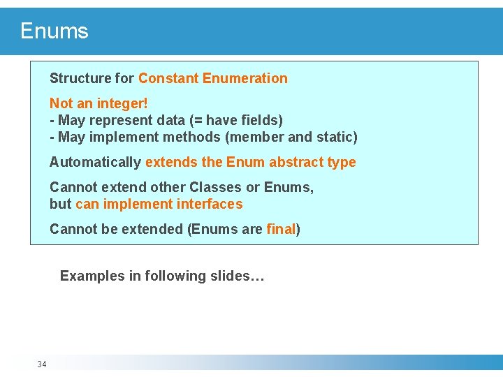 Enums Structure for Constant Enumeration Not an integer! - May represent data (= have
