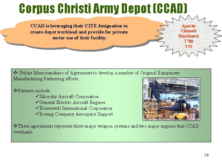 Corpus Christi Army Depot (CCAD) CCAD is leveraging their CITE designation to create depot