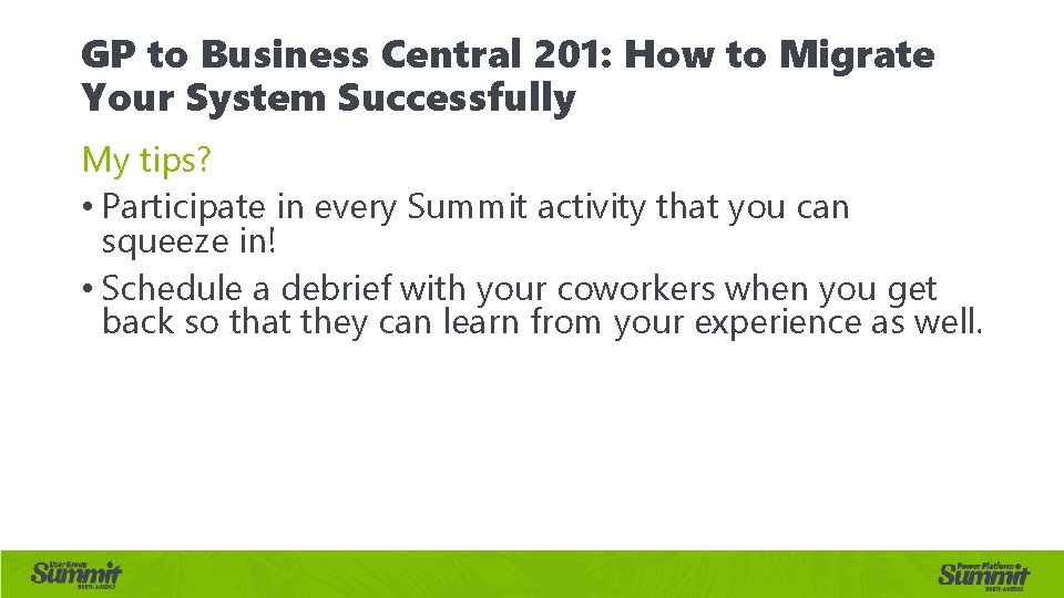 GP to Business Central 201: How to Migrate Your System Successfully My tips? •