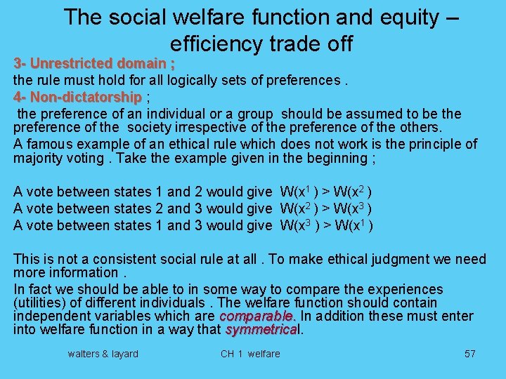 The social welfare function and equity – efficiency trade off 3 - Unrestricted domain