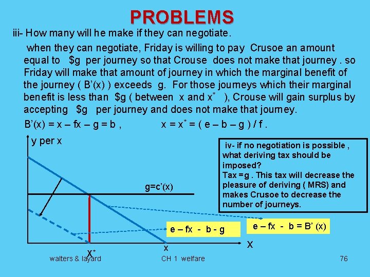 PROBLEMS iii- How many will he make if they can negotiate. when they can