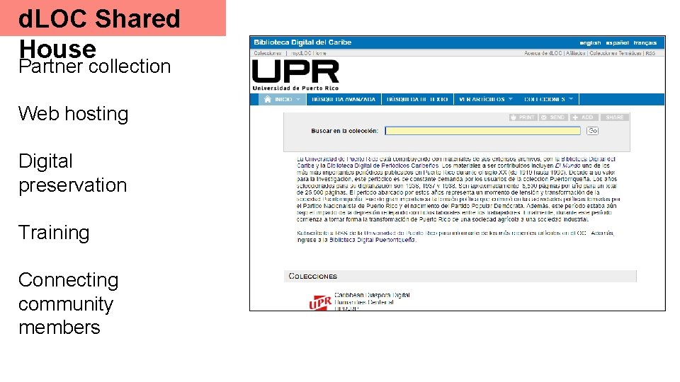 d. LOC Shared House Partner collection Web hosting Digital preservation Training Connecting community members