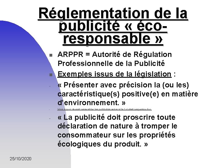 Réglementation de la publicité « écoresponsable » n n - - - 25/10/2020 ARPPR