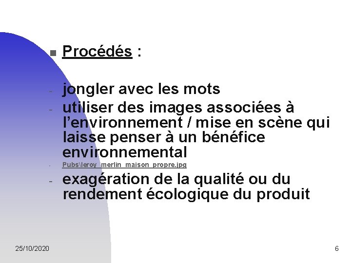 n - - - 25/10/2020 Procédés : jongler avec les mots utiliser des images