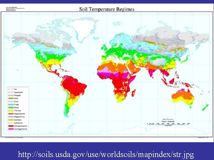 http: //soils. usda. gov/use/worldsoils/mapindex/str. jpg 