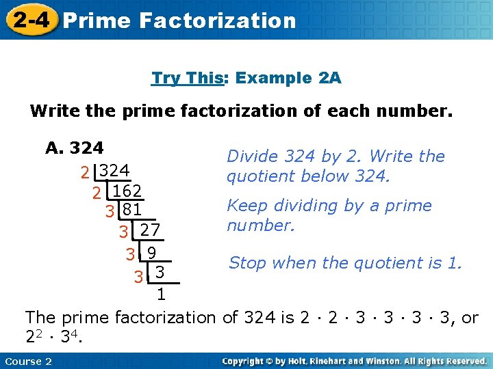 2 -4 Prime Insert Factorization Lesson Title Here Try This: Example 2 A Write