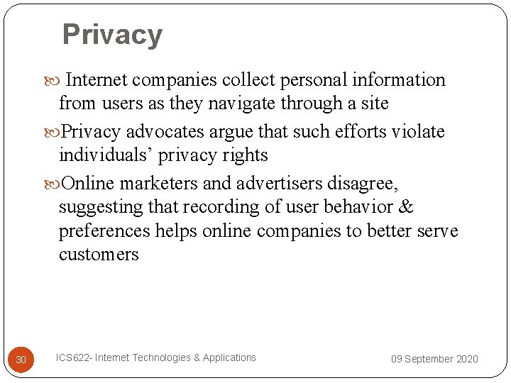  Privacy Internet companies collect personal information from users as they navigate through a