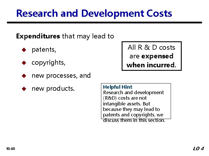 Research and Development Costs Expenditures that may lead to 10 -60 u patents, u