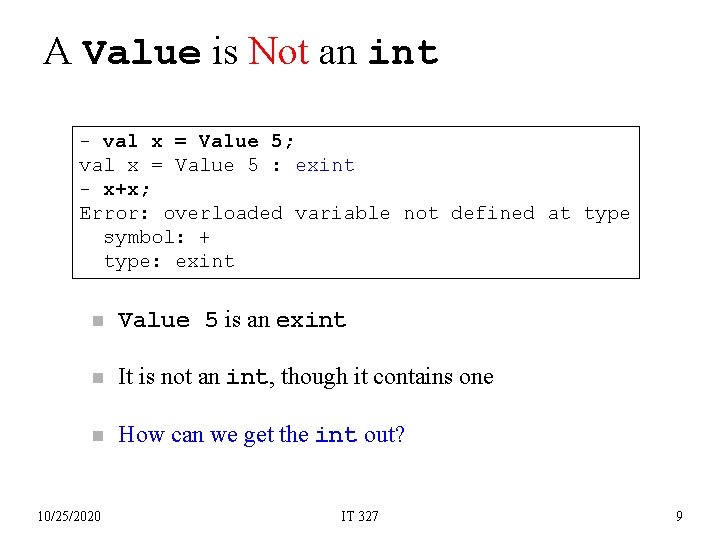 A Value is Not an int - val x = Value 5; val x