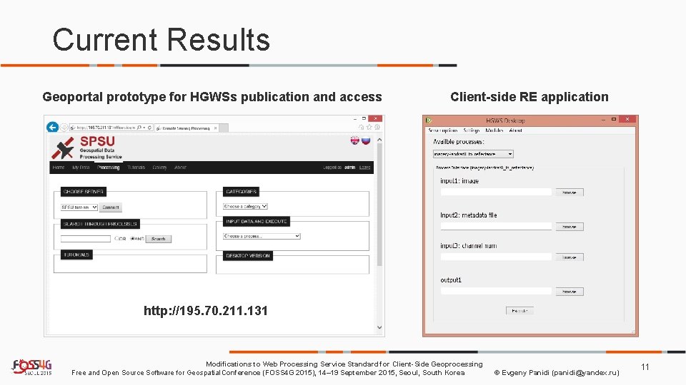 Current Results Geoportal prototype for HGWSs publication and access Client-side RE application http: //195.
