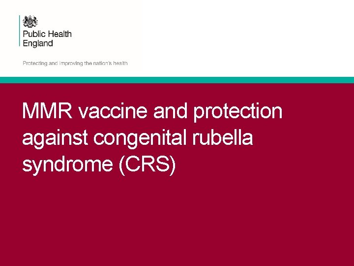 MMR vaccine and protection against congenital rubella syndrome (CRS) 