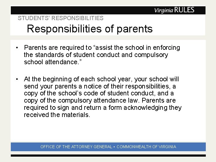 STUDENTS’ RESPONSIBILITIES Subhead Responsibilities of parents • Parents are required to “assist the school