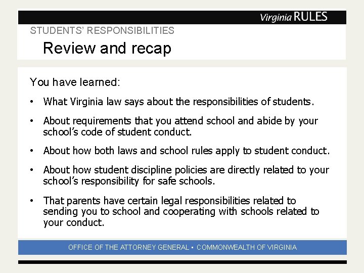 STUDENTS’ RESPONSIBILITIES Subhead Review and recap You have learned: • What Virginia law says