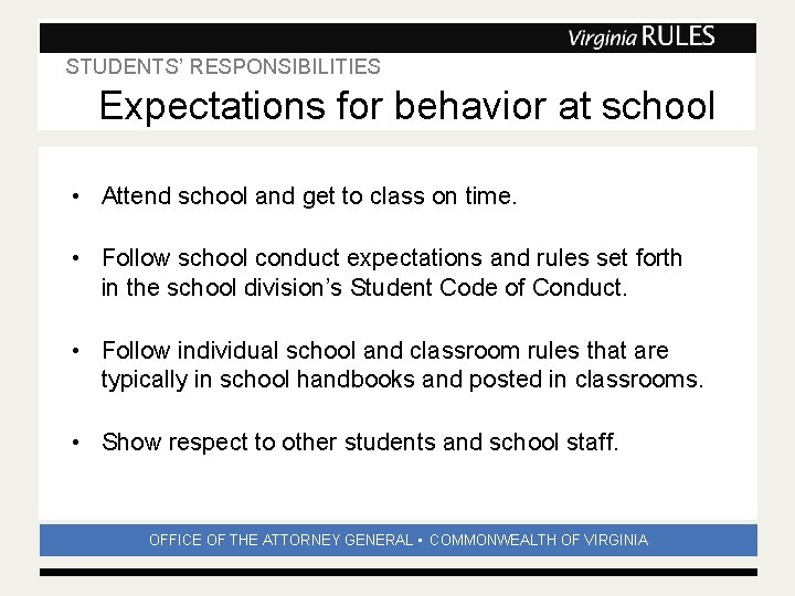 STUDENTS’ RESPONSIBILITIES Subhead Expectations for behavior at school • Attend school and get to