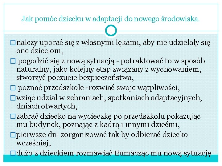 Jak pomóc dziecku w adaptacji do nowego środowiska. �należy uporać się z własnymi lękami, Jak pomóc dziecku w adaptacji do nowego środowiska. �należy uporać się z własnymi lękami,