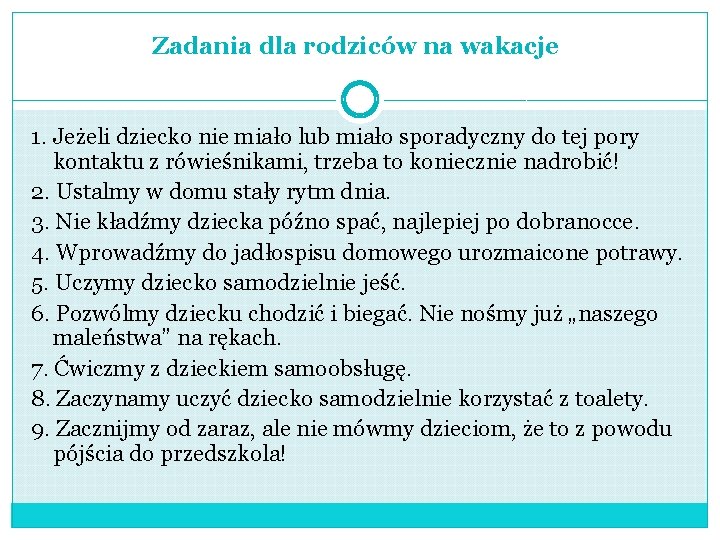 Zadania dla rodziców na wakacje 1. Jeżeli dziecko nie miało lub miało sporadyczny do Zadania dla rodziców na wakacje 1. Jeżeli dziecko nie miało lub miało sporadyczny do