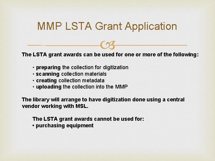 MMP LSTA Grant Application The LSTA grant awards can be used for one or