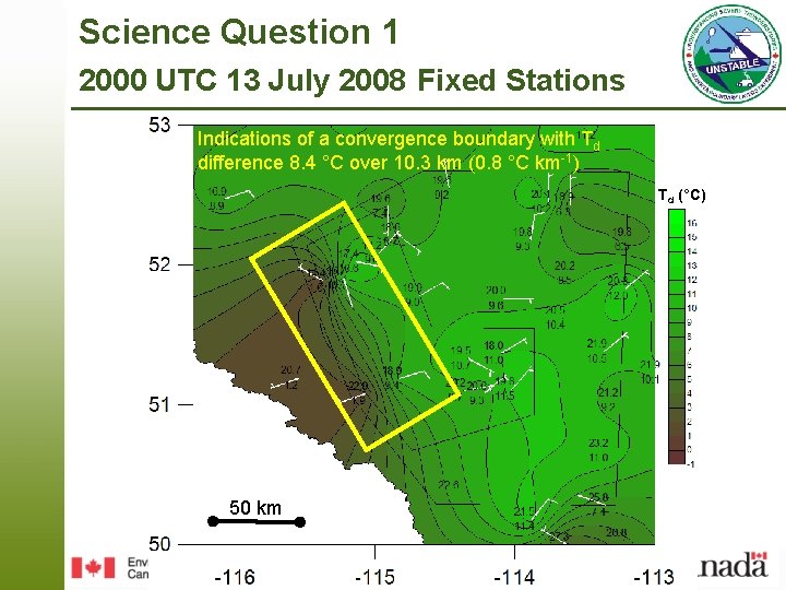 Science Question 1 2000 UTC 13 July 2008 Fixed Stations Indications of a convergence