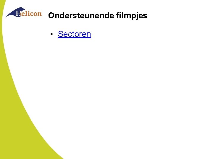 Ondersteunende filmpjes • Sectoren 