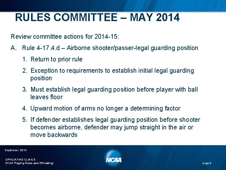 RULES COMMITTEE – MAY 2014 Review committee actions for 2014 -15: A. Rule 4