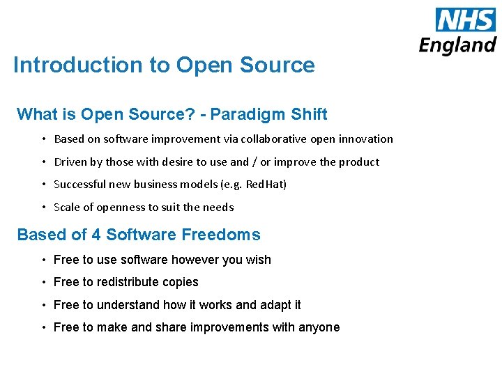 Introduction to Open Source What is Open Source? - Paradigm Shift • Based on