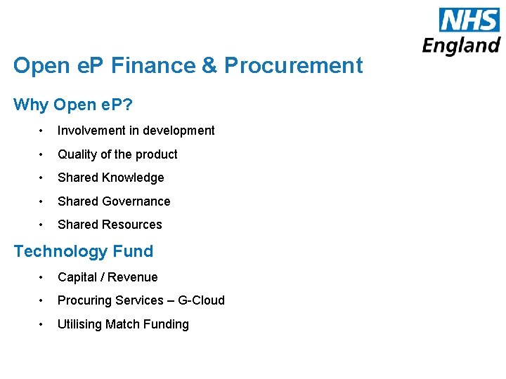 Open e. P Finance & Procurement Why Open e. P? • Involvement in development